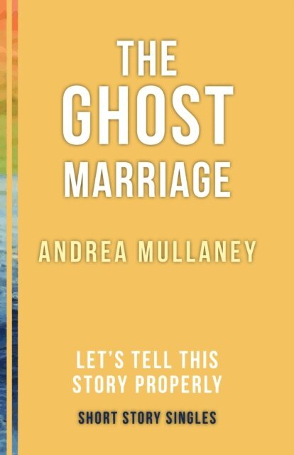 Andrea Mullaney, Ellah Wakatama Allfrey - Ghost Marriage, E-bok