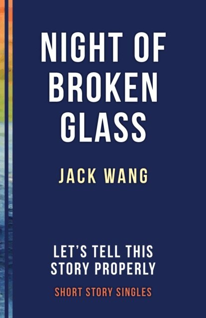 Jack Wang, Ellah Wakatama Allfrey - Night of Broken Glass, E-bok