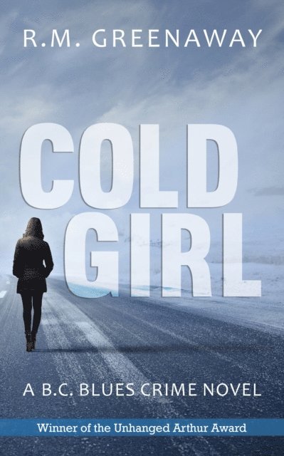 R.M. Greenaway - Cold Girl, E-bok. Tillgänglighet: Lägg i varukorg
