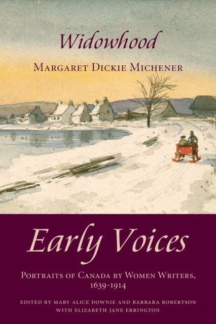 Margaret Dickie Michener, Elizabeth Jane Errington, Barbara Robertson, Mary Alice Downie - Widowhood, E-bok