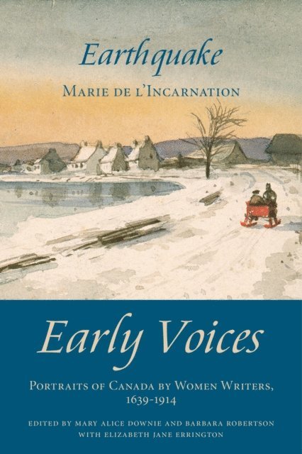 Marie de l'Incarnation, Elizabeth Jane Errington, Barbara Robertson, Mary Alice Downie - Earthquake, E-bok