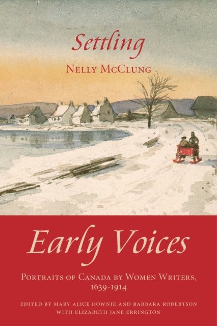 Nellie McClung, Elizabeth Jane Errington, Barbara Robertson, Mary Alice Downie - Settling, E-bok