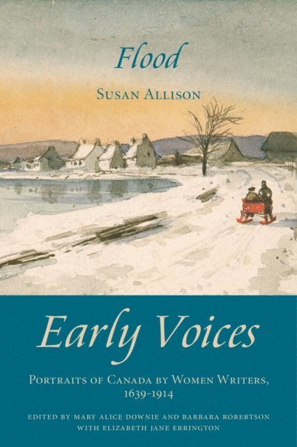 Susan Allison, Elizabeth Jane Errington, Barbara Robertson, Mary Alice Downie - Flood, E-bok