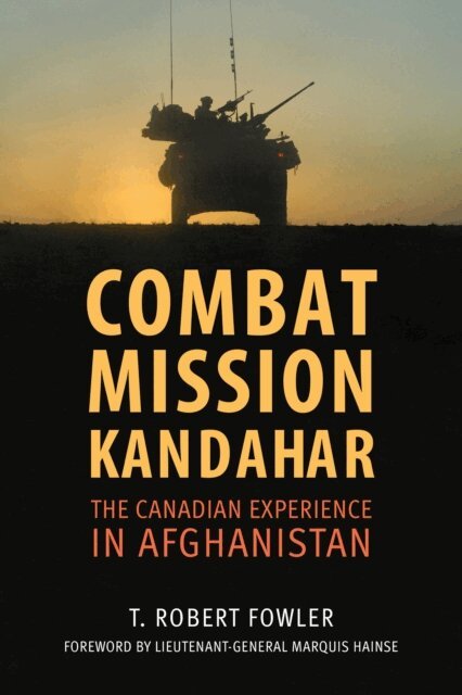 T. Robert Fowler - Combat Mission Kandahar, E-bok