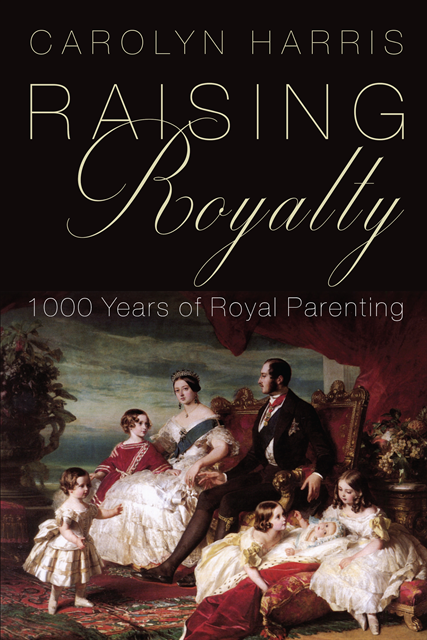 Carolyn Harris - Raising Royalty, E-bok