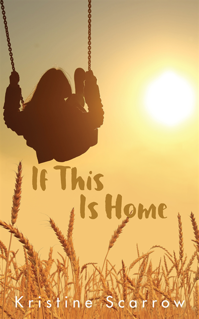 Kristine Scarrow - If This Is Home, E-bok