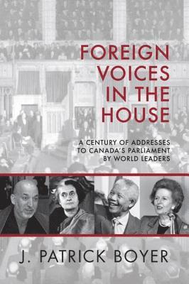 J. Patrick Boyer - Foreign Voices in the House, E-bok