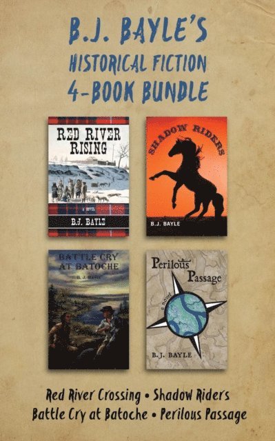 B.J. Bayle - B.J. Bayle's Historical Fiction 4-Book Bundle, E-bok