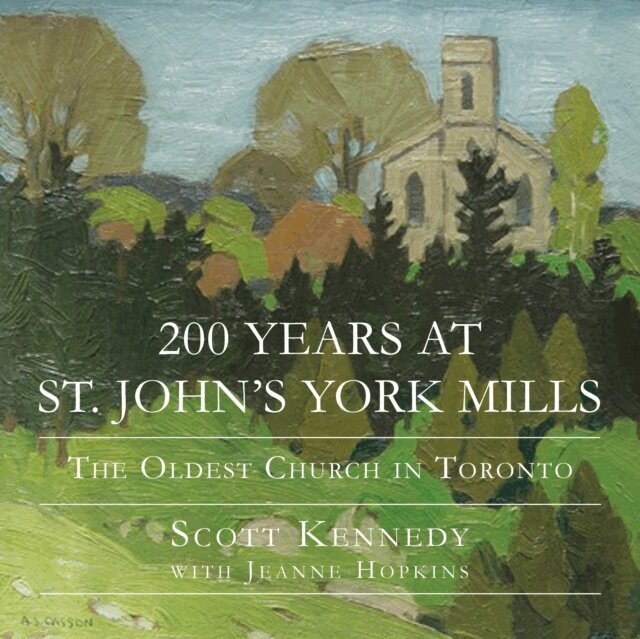 Scott Kennedy - 200 Years at St. John's York Mills, E-bok