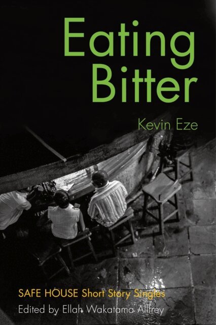 Kevin Eze, Ellah Wakatama Allfrey - Eating Bitter, E-bok