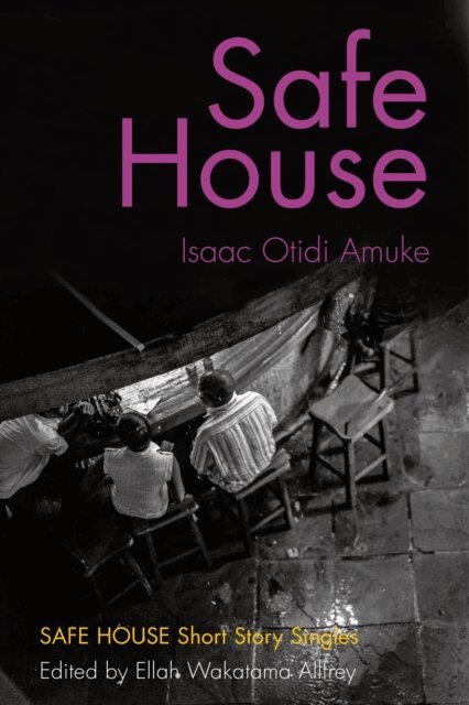 Isaac Otidi Amuke, Ellah Wakatama Allfrey - Safe House (single), E-bok