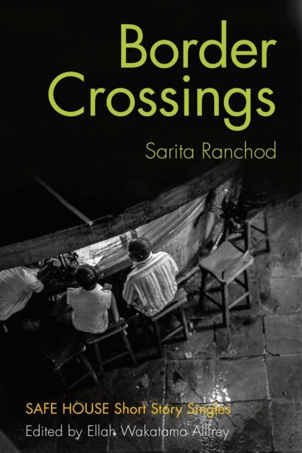 Sarita Ranchod, Ellah Wakatama Allfrey - Border Crossings, E-bok