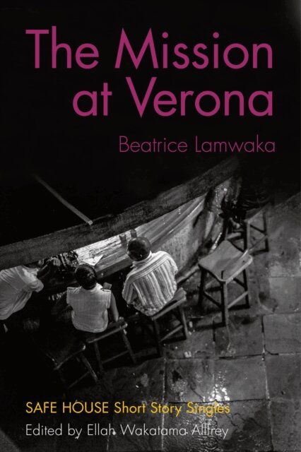 Beatrice Lamwaka, Ellah Wakatama Allfrey - Mission at Verona, E-bok