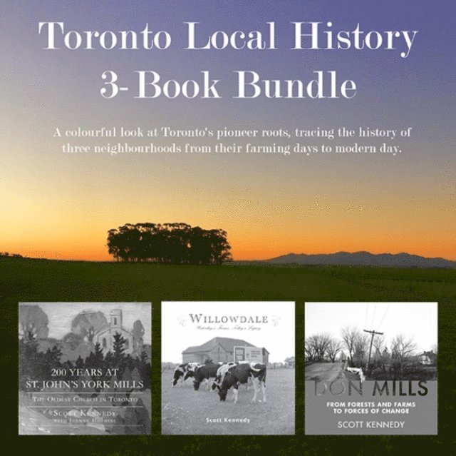 Scott Kennedy - Toronto Local History 3-Book Bundle, E-bok