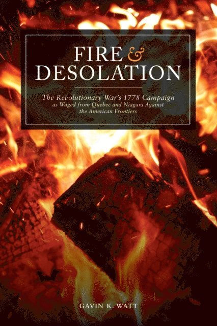 Gavin K. Watt - Fire and Desolation, E-bok. Tillgänglighet: Lägg i varukorg