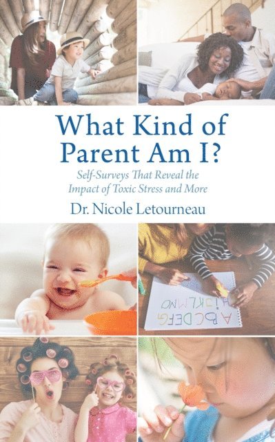 Nicole Letourneau - What Kind of Parent Am I?, E-bok