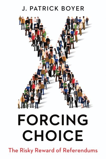 J. Patrick Boyer - Forcing Choice, E-bok