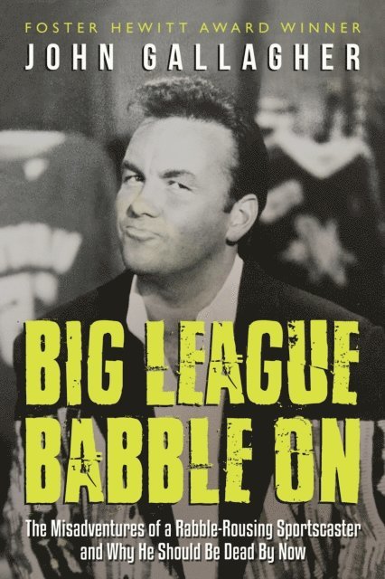 John Gallagher - Big League Babble On, E-bok