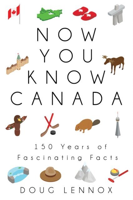 Doug Lennox - Now You Know Canada, E-bok