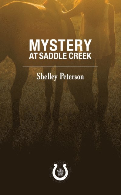 Shelley Peterson - Mystery at Saddle Creek, E-bok