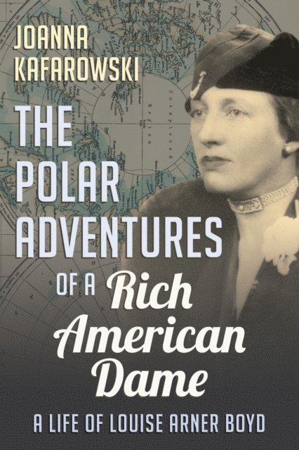Joanna Kafarowski - Polar Adventures of a Rich American Dame, E-bok