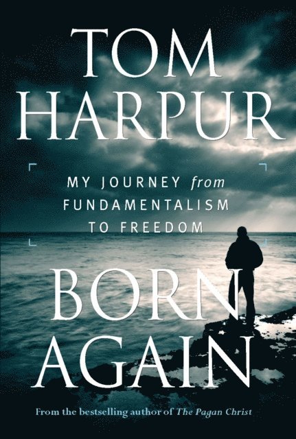 Tom Harpur - Born Again, E-bok