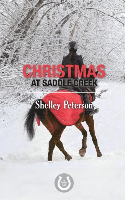 Shelley Peterson - Christmas at Saddle Creek, E-bok