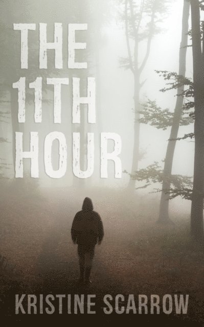 Kristine Scarrow - 11th Hour, E-bok