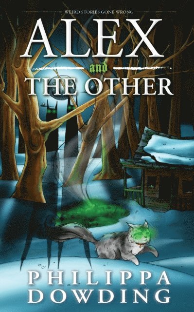 Philippa Dowding - Alex and The Other, E-bok