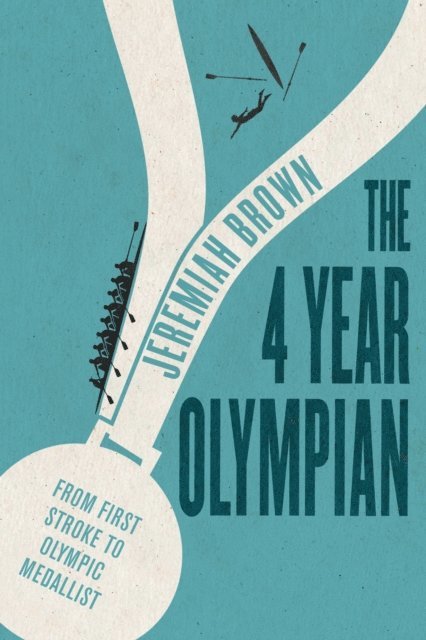 Jeremiah Brown - 4 Year Olympian, E-bok