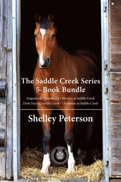 Shelley Peterson - Saddle Creek Series 5-Book Bundle, E-bok