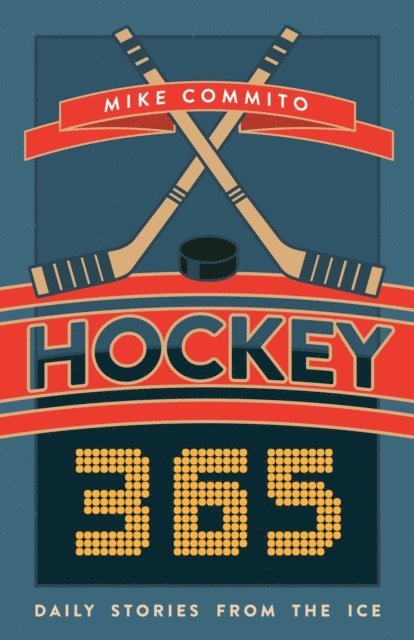 Mike Commito - Hockey 365, E-bok
