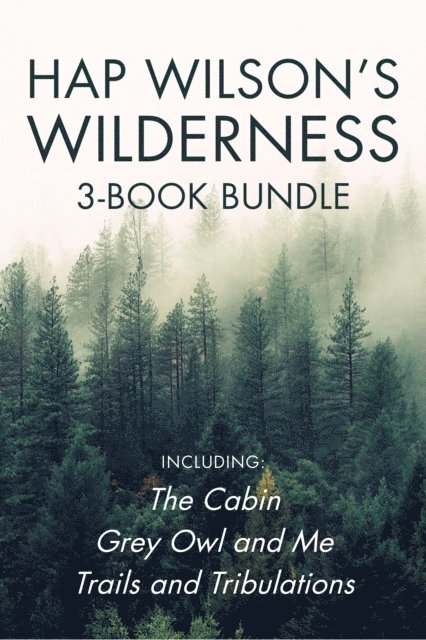 Hap Wilson - Hap Wilson's Wilderness 3-Book Bundle, E-bok
