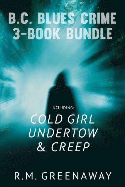 R.M. Greenaway - B.C. Blues Crime 3-Book Bundle, E-bok. Tillgänglighet: Lägg i varukorg