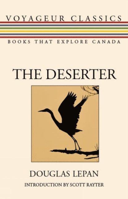 Douglas LePan - Deserter, E-bok