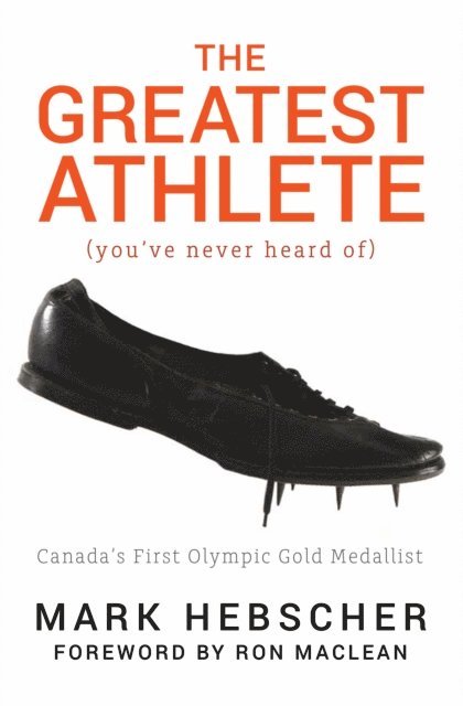 Mark Hebscher - Greatest Athlete (You've Never Heard Of), E-bok