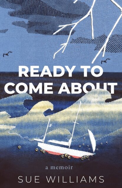 Sue Williams - Ready to Come About, E-bok