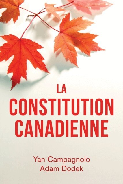 Adam Dodek, Yan Campagnolo - Constitution canadienne, E-bok
