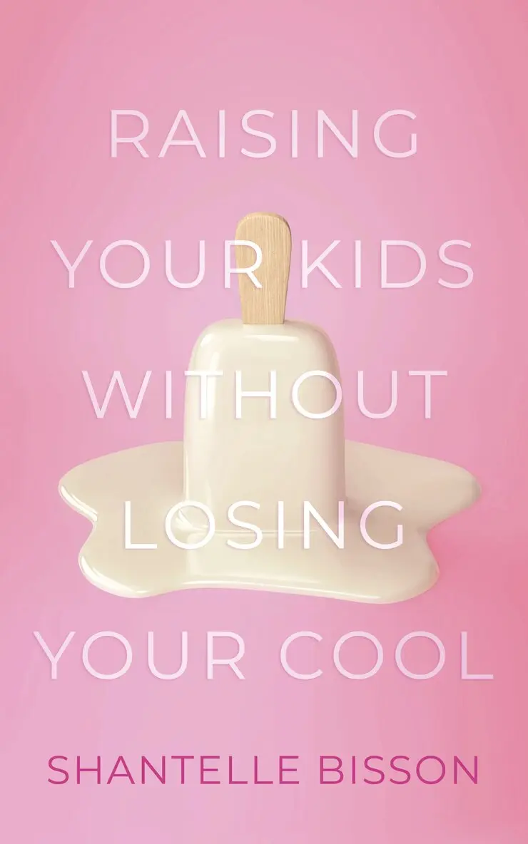 Shantelle Bisson - Raising Your Kids Without Losing Your Cool, Häftad. Tillgänglighet: Lägg i varukorg