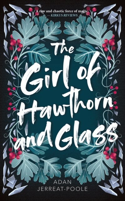 Adan Jerreat-Poole - Girl of Hawthorn and Glass, E-bok