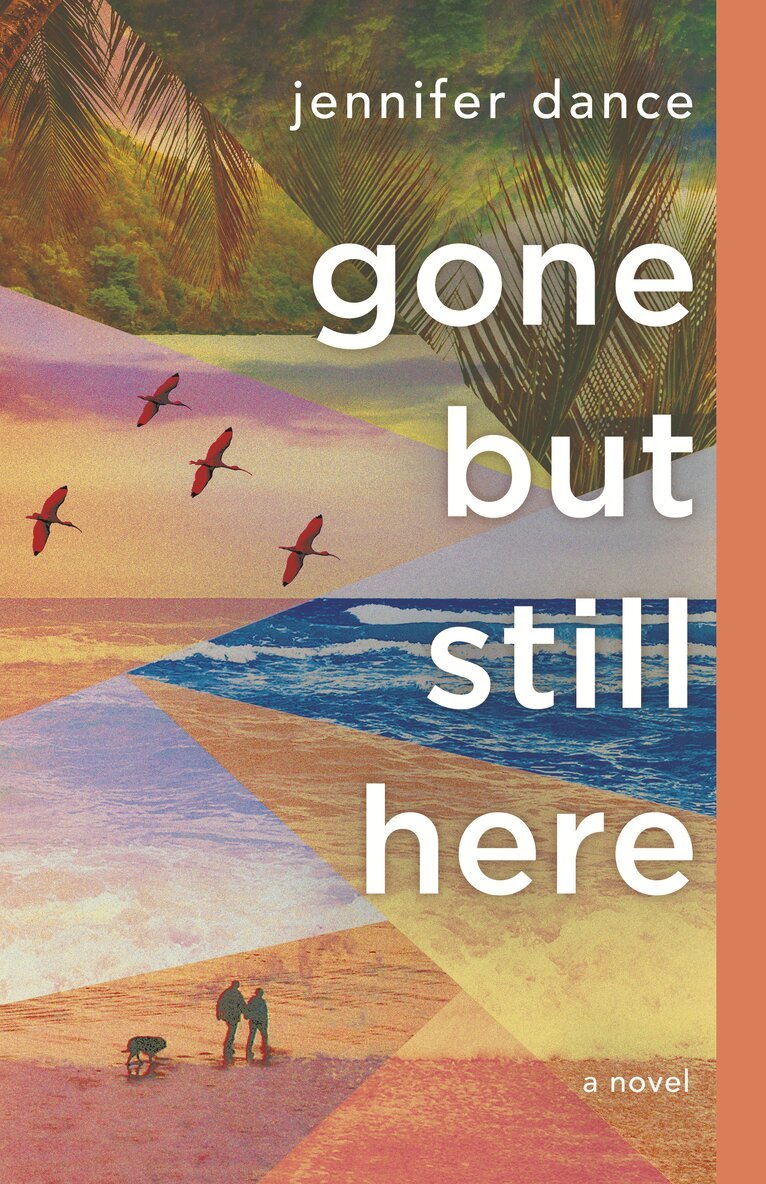Jennifer Dance - Gone but Still Here, Häftad