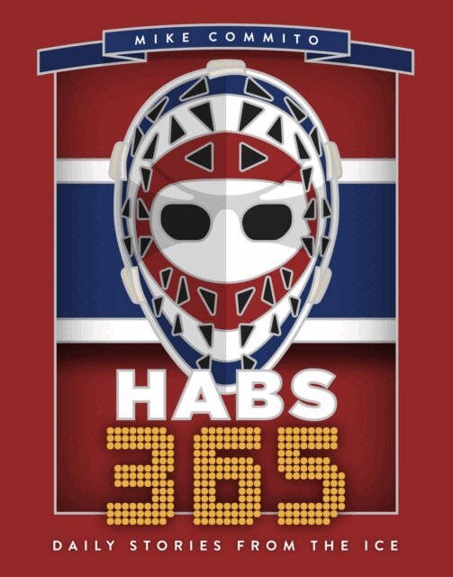 Mike Commito - Habs 365, E-bok