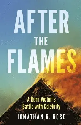 Jonathan R. Rose - After the Flames, Häftad. Tillgänglighet: Tillfälligt slut