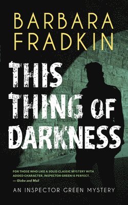 Barbara Fradkin - This Thing of Darkness, Häftad