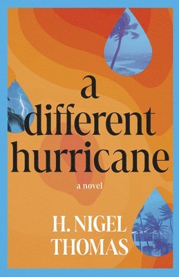 H. Nigel Thomas - A Different Hurricane, Häftad