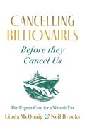 Cancelling Billionaires Before They Cancel Us