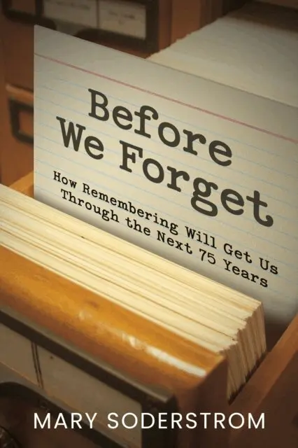 Mary Soderstrom - Before We Forget, E-bok. Tillgänglighet: Lägg i varukorg