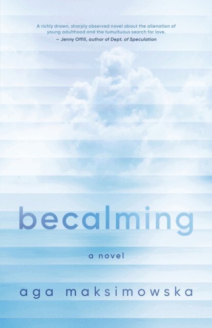 Aga Maksimowska - Becalming, E-bok