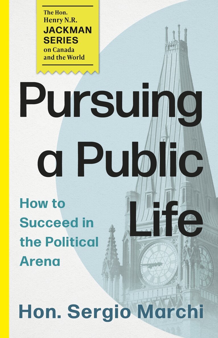 Sergio Marchi - Pursuing a Public Life, Häftad