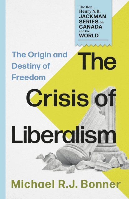 Michael R.J. Bonner - Crisis of Liberalism, E-bok
